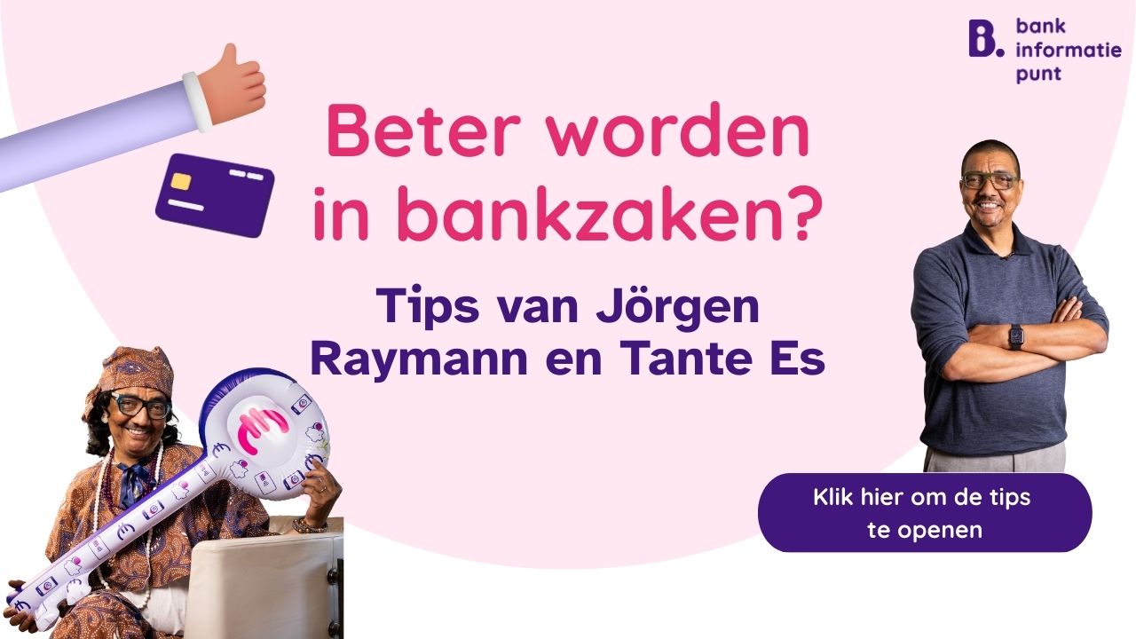 Promotieafbeelding met de tekst “Beter worden in bankzaken? Tips van Jörgen Raymann en Tante Es”. Links zit Tante Es, de alter ego van Jörgen Raymann, in kleurrijke Surinaamse kleding met een grote opblaassleutel in haar hand. Rechts staat Jörgen Raymann zelf. Onderaan een paarse knop met de tekst “Klik hier om de tips te openen”.